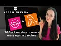 SQS + Lambda - Process SQS Messages with Lambda Function in Batches - Step by Step Tutorial