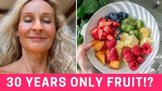 What happens when you only eat fruit | 30 Year Fruitarian Anne Osborne