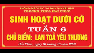 SINH HOẠT DƯỚI CỜ - CHỦ ĐIỂM 