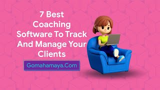 7 Best Coaching Software To Track And Manage Your Clients