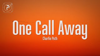 Charlie Puth - One Call Away (Lyrics)