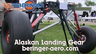 Beringer Aero, Alaskan Landing Gear for light sport and experimental Cub style aircraft.