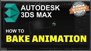 3Ds Max How To Bake Animation Tutorial