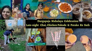 Durgapuja Mahalaya Celebration At Raniganj|Mahalaya Late Night Feast,Chai \u0026 Bursting Fire Craskers