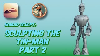 nomad sculpt- sculpting the tinman part 2