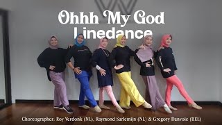 Ohhh My God linedance,choreo Roy Verdonk (NL),Raymond Sarlemijn (NL) \u0026 Gregory Danvole (BEL)