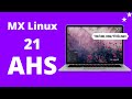 MX Linux 21 AHS Edition Is Out Now with Linux Kernel 5.14, Newer Graphics Stack