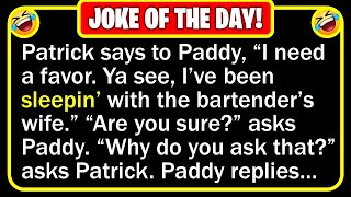 🤣 BEST JOKE OF THE DAY! - One Friday night, Patrick went up to his friend Paddy