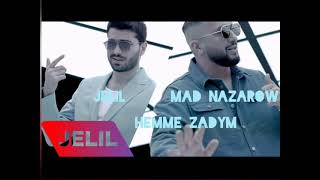 Jelil ft Mad nazarow - Hemme zadym mp3