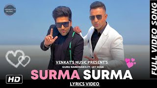 Surma Surma : Guru Randhawa (Lyrics Video) Ft. Jay Sean| Vee| New Punjabi Songs| VENKAT'S MUSIC 2020