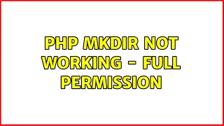 PHP Mkdir not working - Full permission