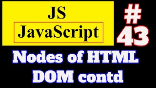 #43 JavaScript Tutorial in Hindi: Example program for Nodes of HTML DOM(Document Object Model)