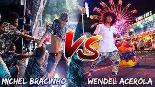 WENDEL ACEROLA VS MICHEL BRACINHO ( 2017 )