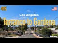 [4K] Los Angeles 🇺🇸, Torrance to Gardena California USA in Jul 2022 - Drive