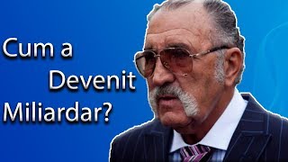 Cine Este Ion Tiriac? Si Cum a Devenit Miliardar?