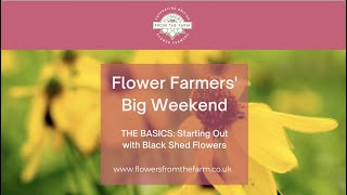 Starting out with Paul & Helen Stickland of Black Shed Flowers | Flower Farmers' Big Weekend 2020