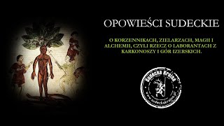 Opowieści Sudeckie  - Karkonoscy i Izerscy Laboranci