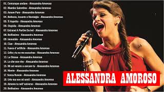 Alessandra Amoroso 20 migliori successi -Alessandra Amoroso Album Completo - Alessandra Amoroso 2022