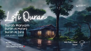 Quran Is My Healer | Quran For Sleep/ Study Sessions - Relaxing Quran- Surah Maryam| With Rain Sound
