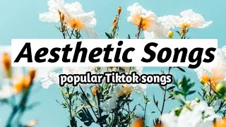 Aesthetic Song 2020// popular Tiktok song you don't know