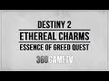 Destiny 2 Ethereal Charms Location - Essence of Greed Quest (Temple of Crota)