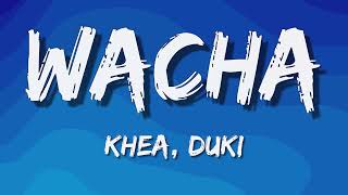 Khea & Duki - Wacha (Letras)