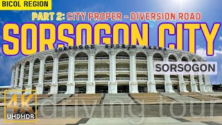 [PART 2] Sorsogon City Driving Tour | Sorsogon City Proper - Sorsogon Diversion Road | Bicol Region