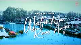 Wafa Na Raas Aayee Song Jubin Nautiyal Ft.Himansh K,Arushi N, Meet Bros|Rashmi V|Ashish P| Bhushan K