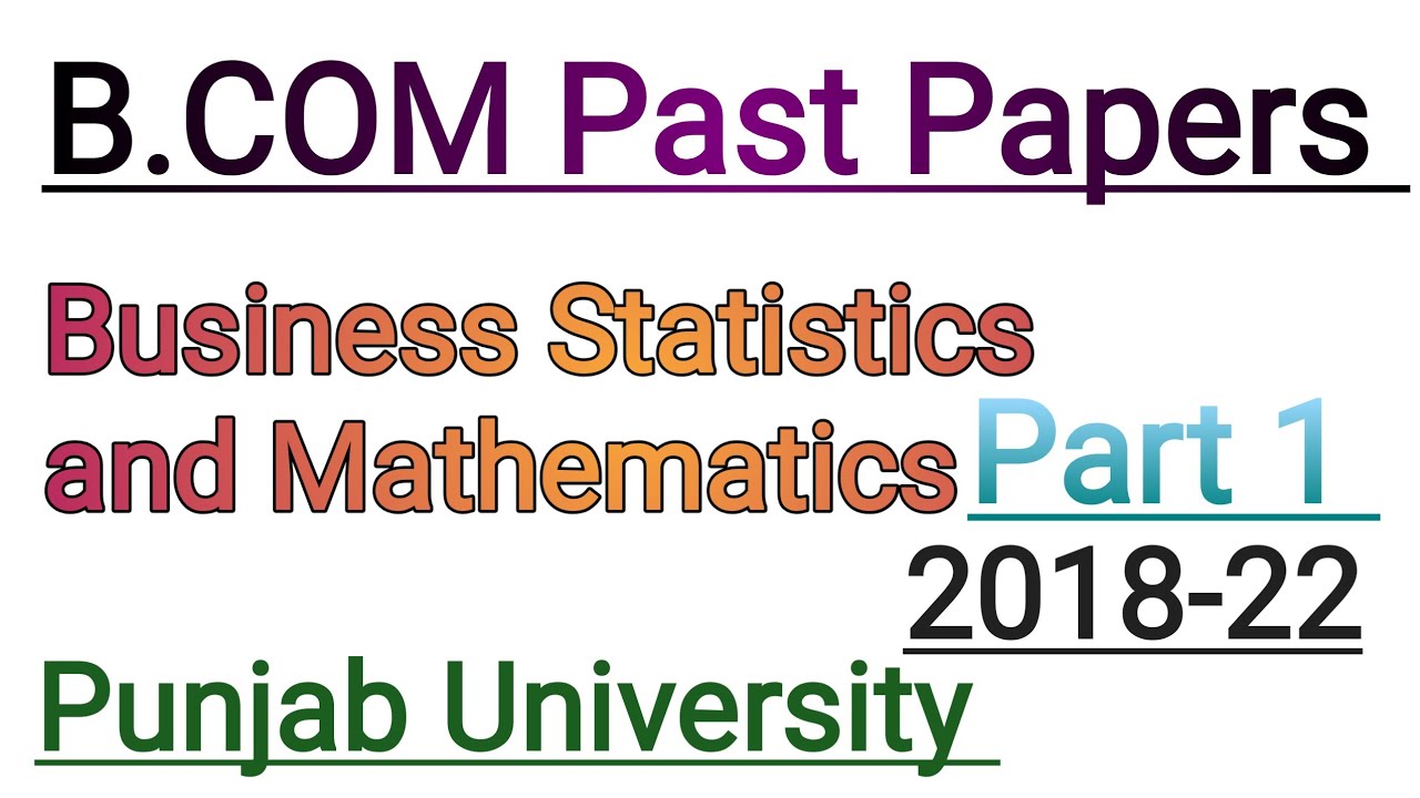 B.com Part 1 Business Statistics And Mathematics Past Paper 2022|Adc ...