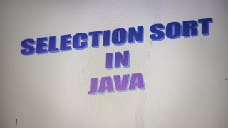 Selection sort in Java