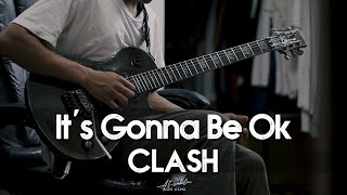 It's Gonna Be Ok - CLASH | BAREE (Guitar Cover)