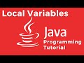Local Variables -- Java Tutorial For Absolute Beginners
