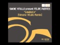 Simone Vitullo present Felipe Puertes-Sambuca (Simone Vitullo Remix)