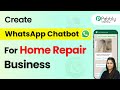 How to Build a WhatsApp Chatbot for a Home Repair Business