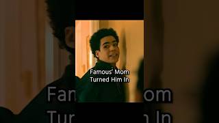 Famous’ Mom Turned Him In #shorts #foryou #series
