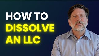 Expert Attorney Explains How to Dissolve an LLC in 2024