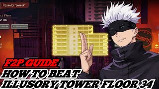 ILLUSORY TOWER FLOOR 34 GUIDE JUJUTSU KAISEN PHANTOM PARADE