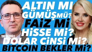 2025'İN GERİ KALANI İÇİN ALTIN MI GÜMÜŞ MÜ? FAİZ Mİ HİSSE Mİ? DÖVİZ CİNSİ VARLIKLAR MI? BITCOIN?