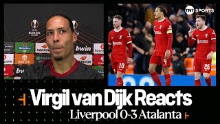 "WE GOT PUNISHED!" | Virgil van Dijk | Liverpool 0-3 Atalanta | UEFA Europa League