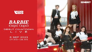 VIIS ‘Barbie (Oops! Oops!)’ Debut Countdown LIVE