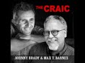 Johnny Brady & Max T Barnes 'The Craic'