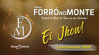 FORRÓ NO MONTE                         ( EI JHOW ) 2020