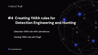 Introduction to Threatray Part 4 - Creating YARA rules for Detection Engineering and Hunting