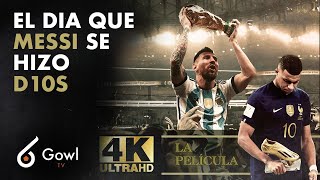 El día que MESSI se hizo D10S 🇦🇷 PELICULA COMPLETA 4k 🏆 ARGENTINA Campeon del Mundo QATAR 2022 ⭐⭐⭐
