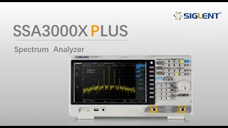 SSA3000X Plus Series Spectrum Analyzers Introduction