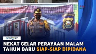 Nekat Gelar Perayaan Malam Tahun Baru di Sumsel, Siap-siap Dipidana