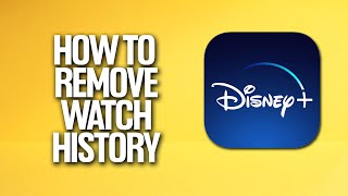 How To Remove Watch History In Disney Plus Tutorial