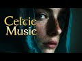 Celtic Tranquil Music 🍃 Irish Harp, Soft Vocals & Ambient Sounds