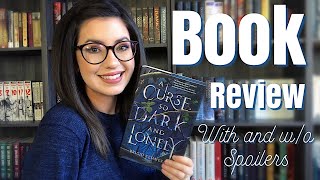 A CURSE SO DARK AND LONELY BOOK REVIEW | WITH AND WITHOUT SPOILERS