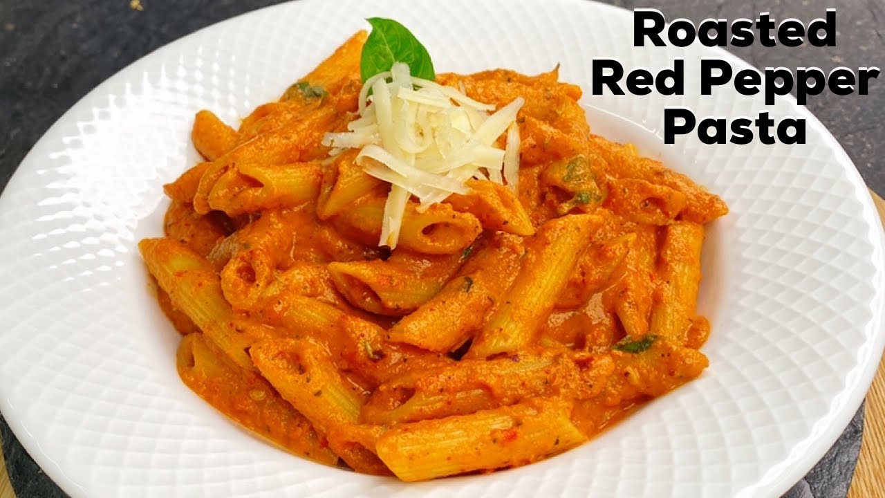 Creamy Roasted Red Pepper Pasta | Red Sauce Pasta | Crispy Garlic Bread ...